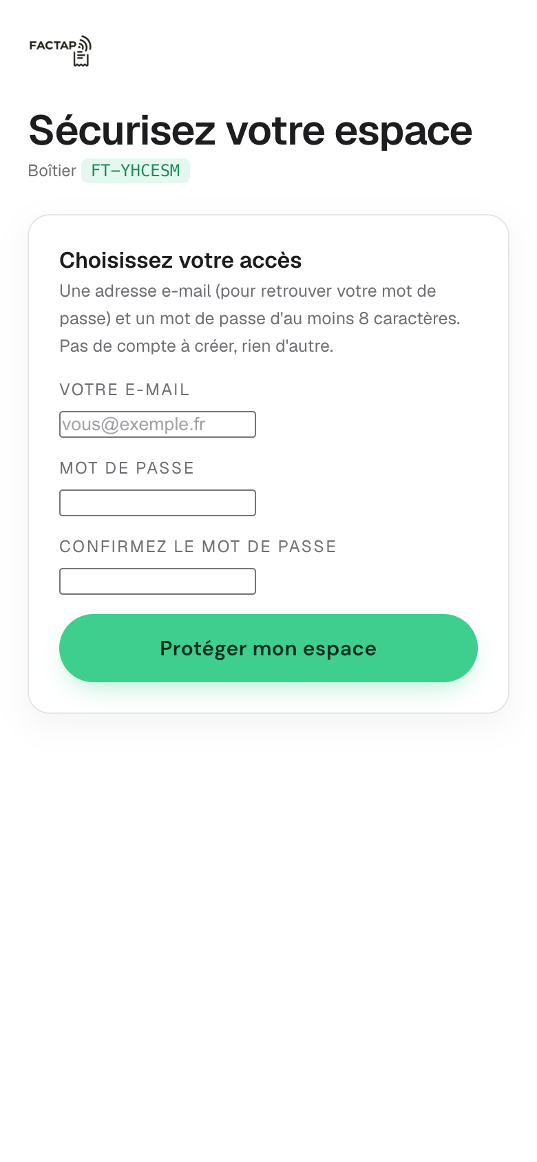 Écran Sécurisez votre espace : e-mail, mot de passe, confirmation, bouton Protéger mon espace