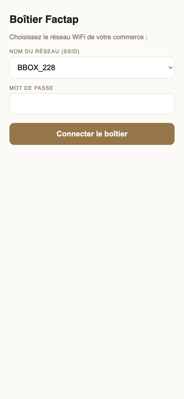 La page Boîtier Factap : choisir le réseau Wi-Fi, saisir le mot de passe, bouton Connecter le boîtier